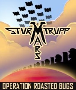 x160-sturmtrupp mars operation roasted bugs