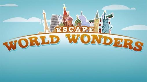 World wonders escape