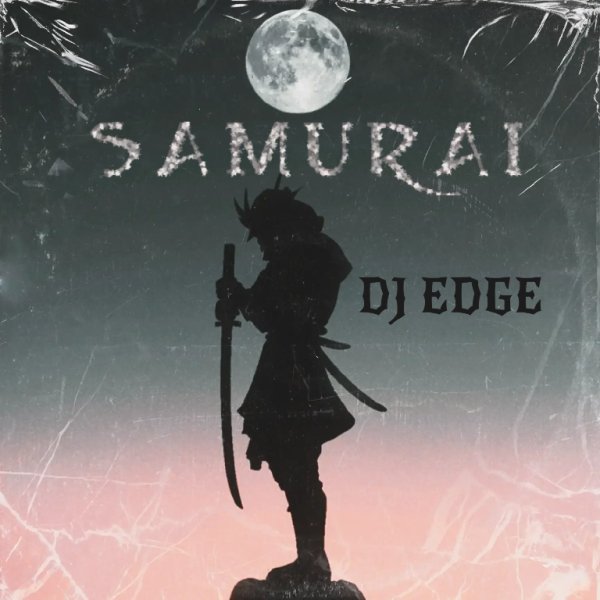 DJ EDGE - Samurai