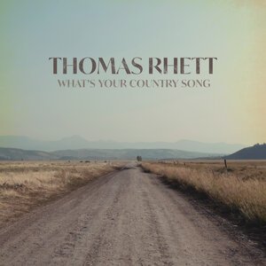 Thomas Rhett - Whats Your Country Song