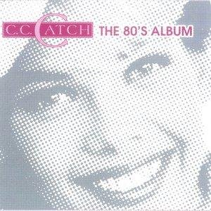 C. C. Catch - You Can't Run Away from It