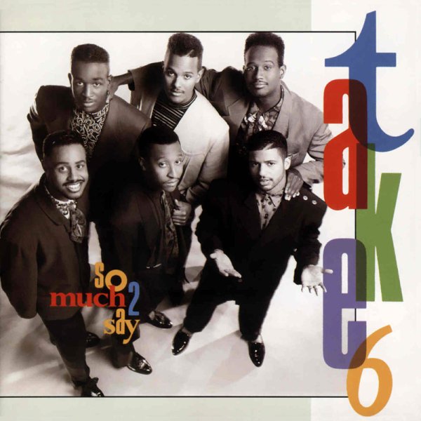 Take 6 - Pre-prise: I'm On My Way