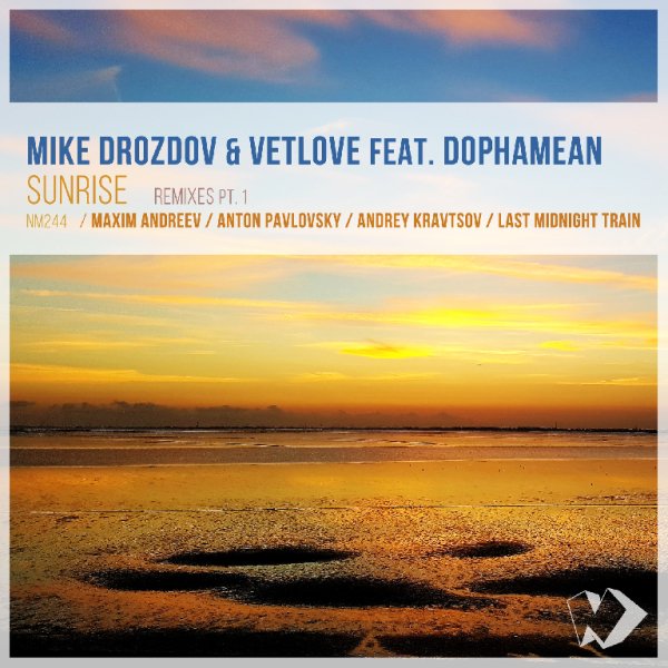 Mike Drozdov &amp; VetLove Feat. Dophamean - Sunrise (Maxim Andreev Remix)