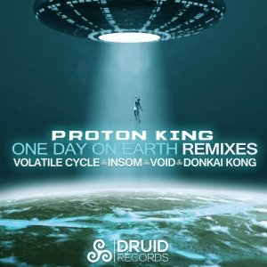 Proton King, Volatile Cycle - One Day On Earth (Volatile Cycle Remix)