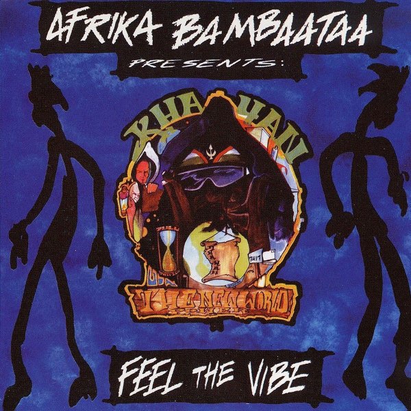 Afrika Bambaataa, Khayan &amp; The New World Power - Feel The Vibe (Radio Vibe Mix)