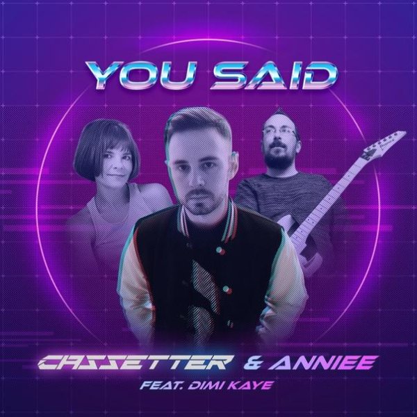 Cassetter feat. Dimi Kaye &amp; Anniee - You Said