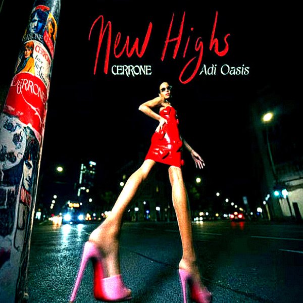 Cerrone - New Highs (feat. Adi Oasis)