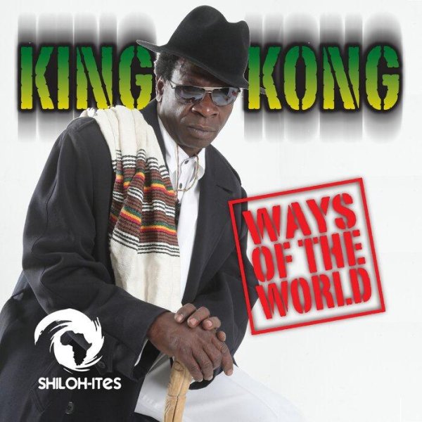 King Kong - Ways Of The World