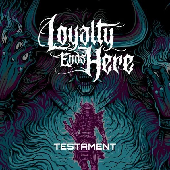 Loyalty Ends Here - Testament