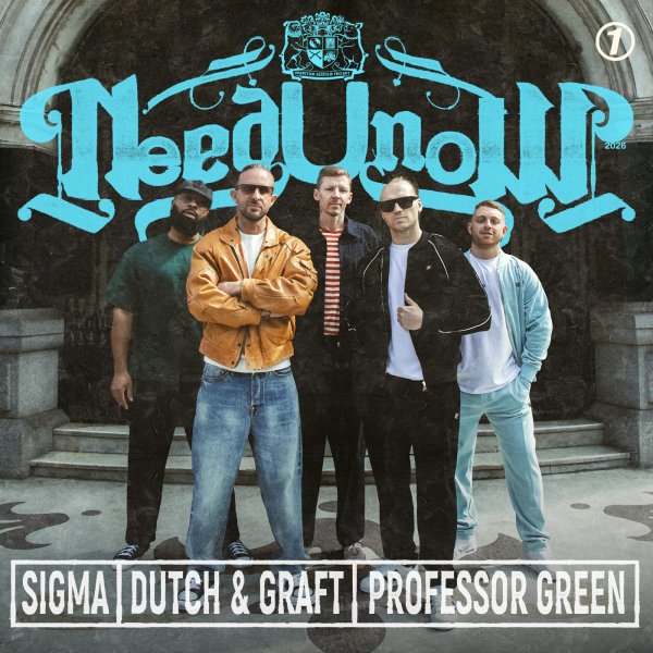 Sigma, Professor Green, Dutch &amp; Graft - NEED U NOW (Original Mix)