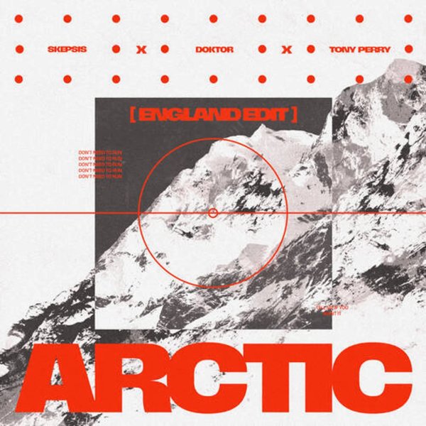 Doktor, Skepsis, Tony Perry - Arctic (England Edit)