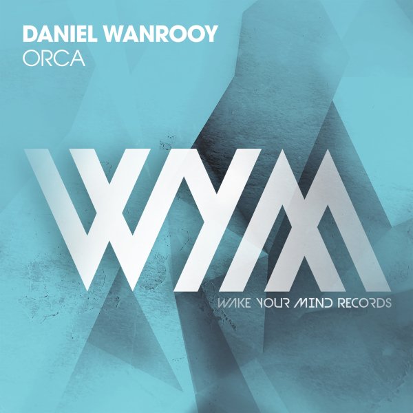 Daniel Wanrooy - Orca (Extended Mix)