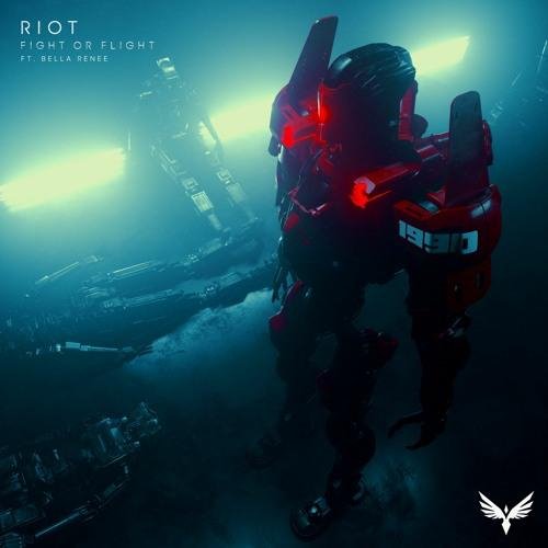 RIOT feat. Bella Renee - Fight Or Flight