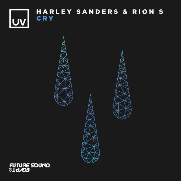 Harley Sanders  Rion S - Cry (Extended Mix)
