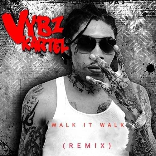Vybz Kartel - #Walk It Walk (Reggae/Dancehall)