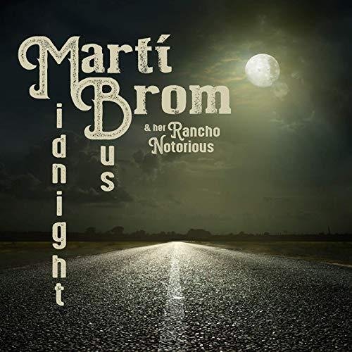 Marti Brom &amp; Her Rancho Notorious - Push Me Till I'm Gone
