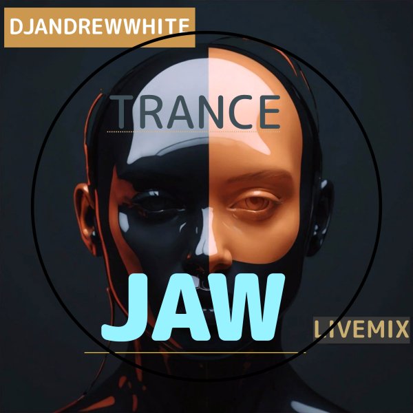DjAndreWWhite - TRANCE JAW 218