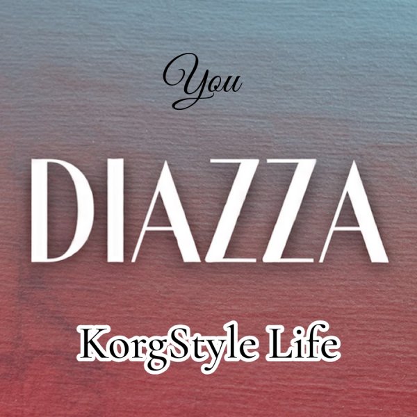 DIAZZA &amp; KorgStyle Life - You / Modern Italo Disco 2026