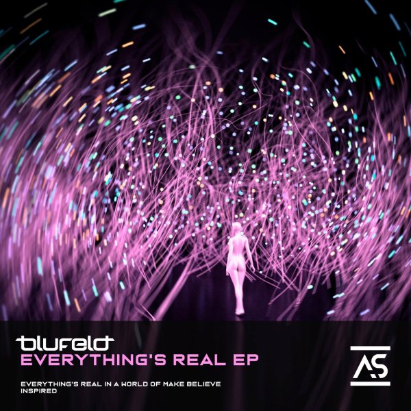 Blufeld - Everything'S Real In A World Of Make Believe (Extended Mix)