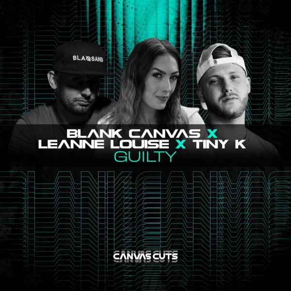 Blank Canvas, Leanne Louise, Tiny K, Kleu - Guilty