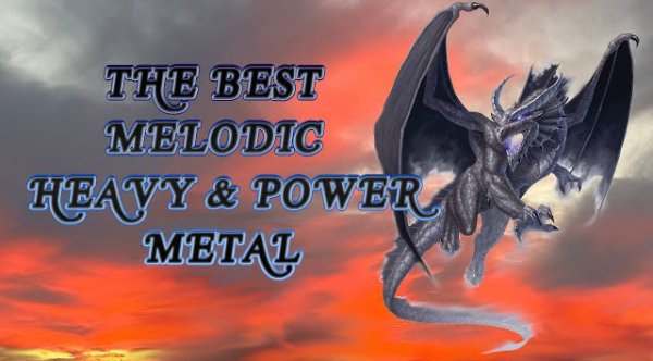 THE BEST MUSIC - THE BEST MELODIC HEAVY &amp; POWER METAL