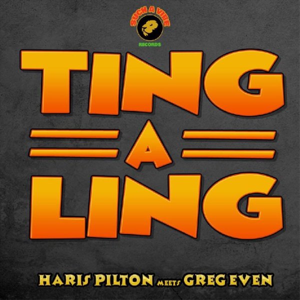 Greg Even &amp; Haris Pilton - Ting A Ling