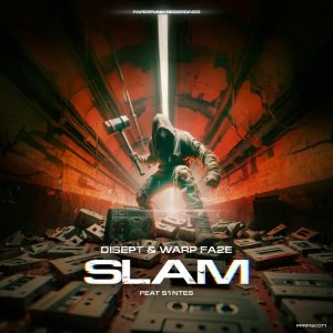 Disept, Warp Fa2e feat. S1NTES - Slam
