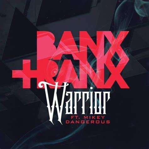 Banx &amp; Ranx &amp; Mikey Dangerous - #Warrior (Reggae/Moombahton/Dub)