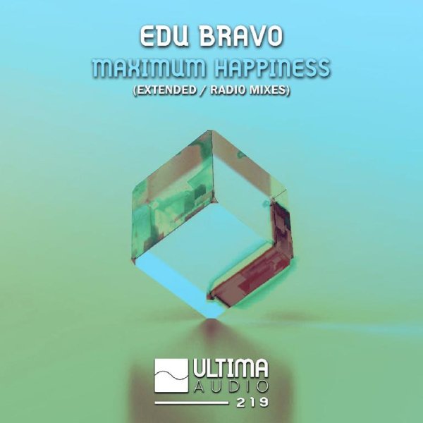 Edu Bravo - Maximum Happiness (Extended Mix)