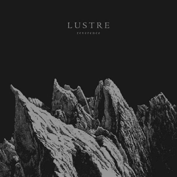 Lustre &amp; Harakiri For The Sky - Reverence