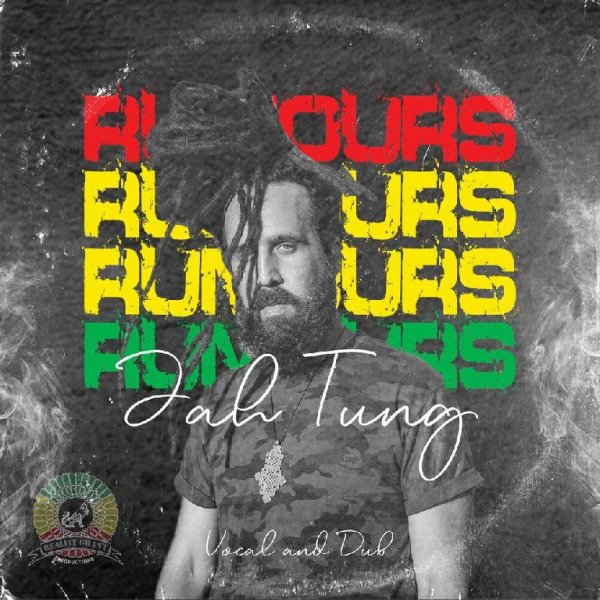 Jah Tung - Rumours