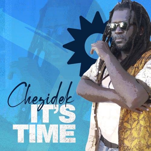 Chezidek &amp; Irie Ites - It's Time