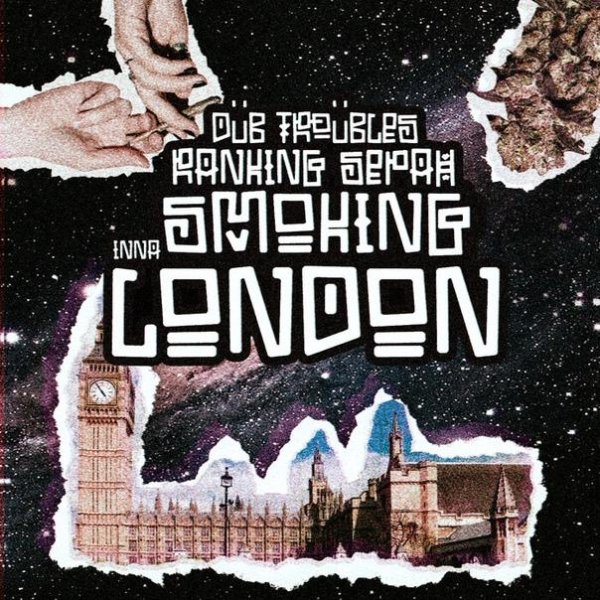 Dub Troubles &amp; Ranking Sepah - Smoking Inna London