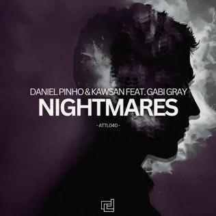 Daniel Pinho &amp; Kawsan &amp; Gabi Gray - Nightmares