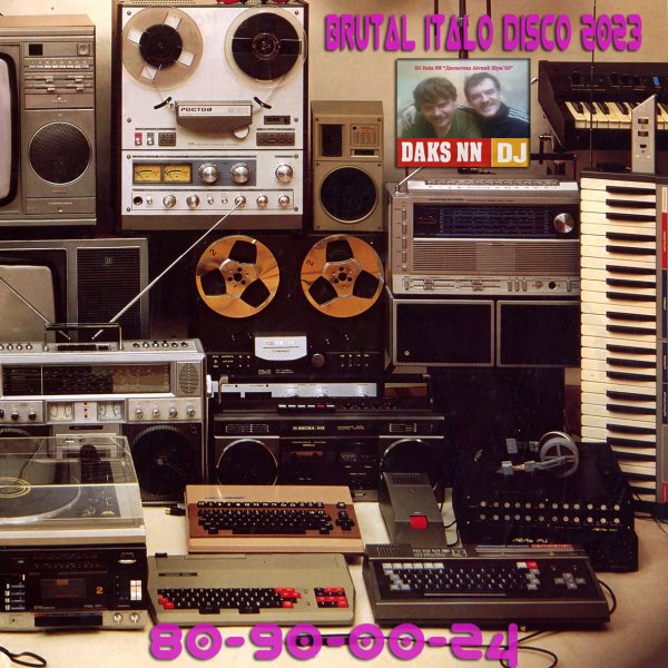 DJ Daks NN - Brutalo Italo 80s 2024 (Vol 08 Valentine Mix)