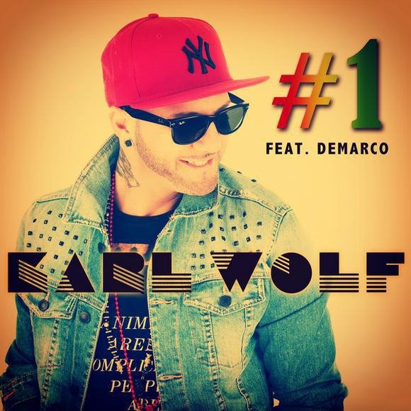 Karl Wolf &amp; Demarco - #Number One (Reggae/Dancehall)