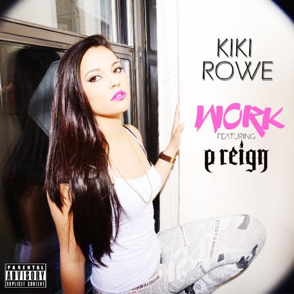Kiki Rowe - Work feat. P. Reign