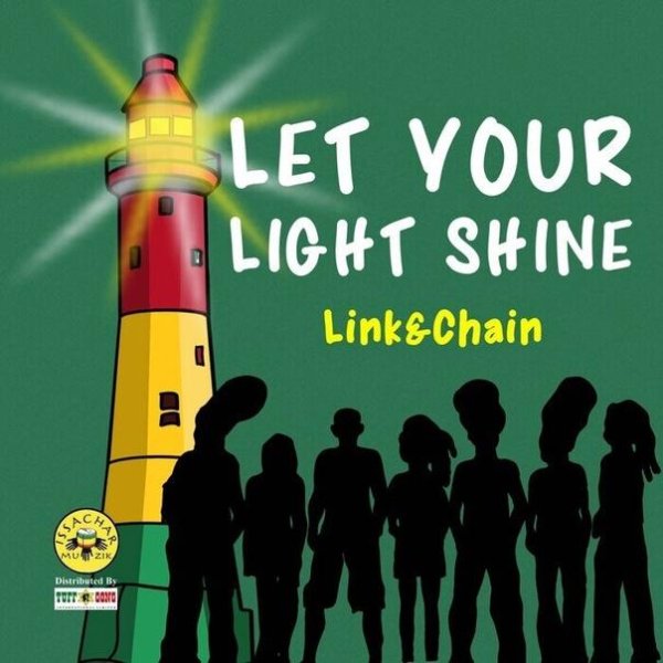 Link &amp; Chain - Let Your Light Shine