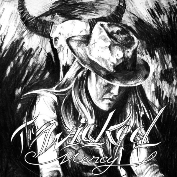 The Wicked Mercy - Into Your Hands