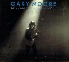 Gary Moore - Still Got the Blues