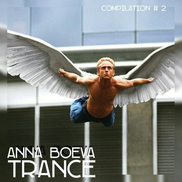 Anna Boeva - Trance compilation 2 (20.11.2020)