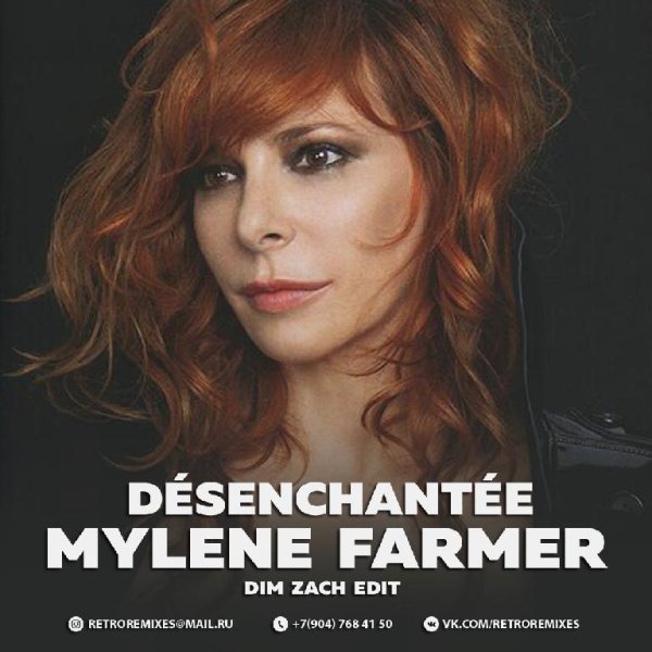 Mylène Farmer - Désenchantée (Dim Zach Edit)