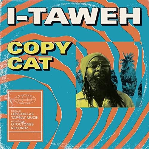 i-taweh &amp; Otoctones - Copy Cat
