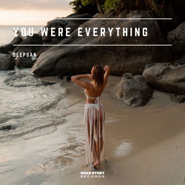 Deepsan - You Were Everything