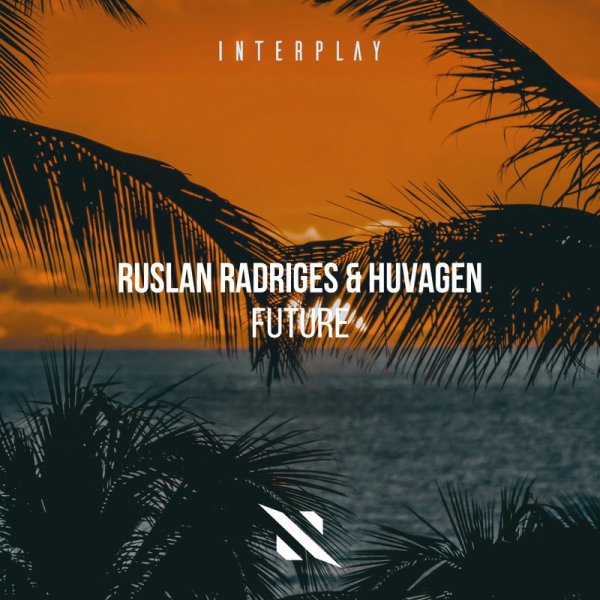 Ruslan Radriges / Huvagen - Future (Extended Mix)