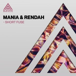 MANIA, Rendah - Short Fuse