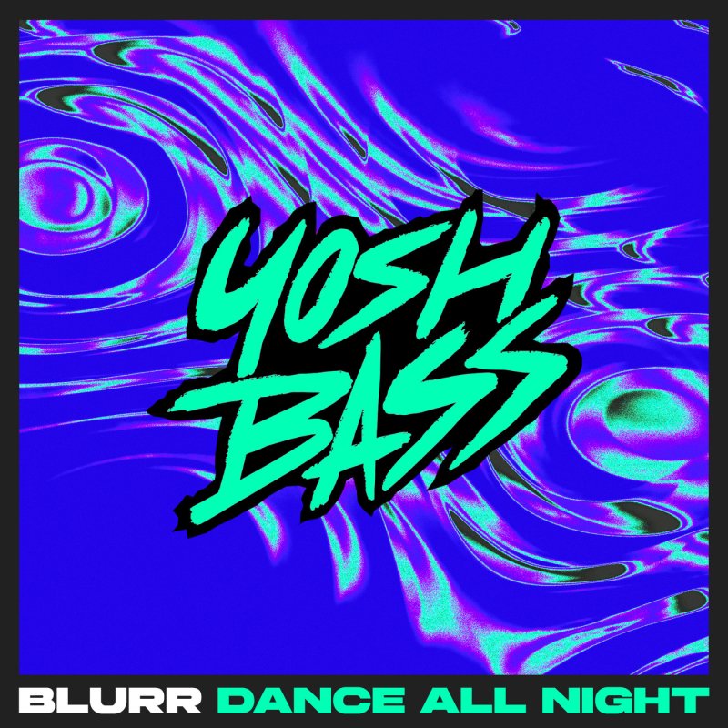 Blurr - Dance All Night (Original Mix)