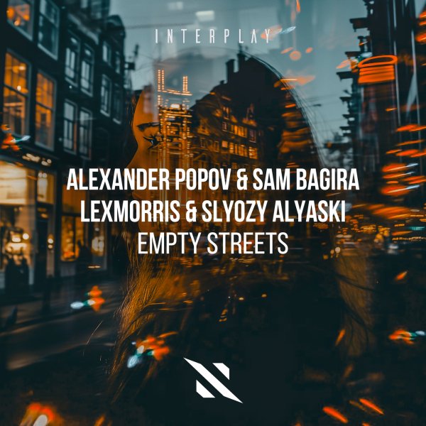 Alexander Popov, Sam Bagira, LexMorris, SLYOZY ALYASKI - Empty Streets (Extended Mix)