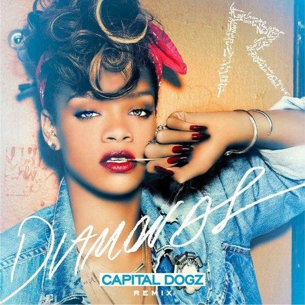 Rihanna - Diamonds (Capital Dogz remix)