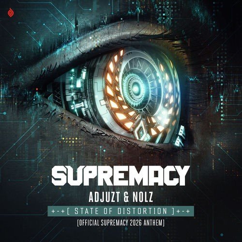 Adjuzt &amp; Nolz - State Of Distortion (Official Supremacy 2026 Anthem)